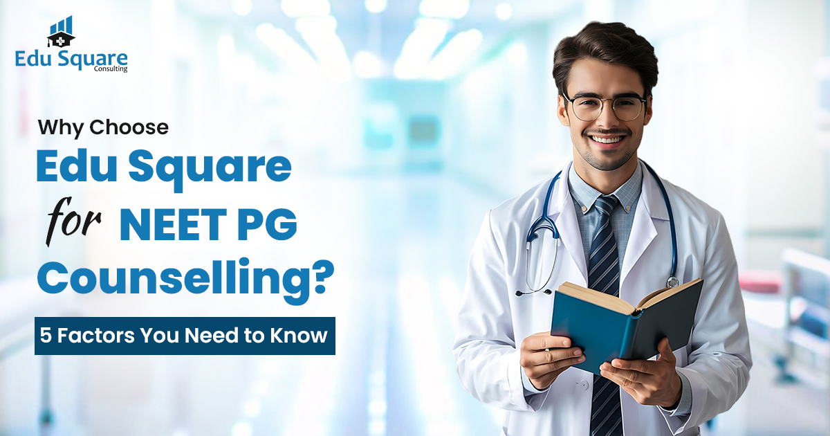 NEET PG Counselling, Edu Square Counseling